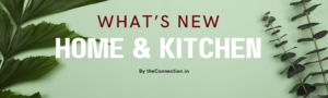 Home & Kitchen Blog